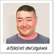   / Atsushi Fukazawa