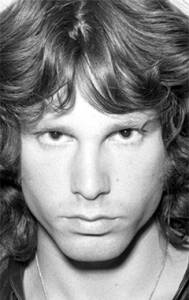   - Jim Morrison