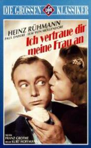 Ich vertraue Dir meine Frau an (1943)