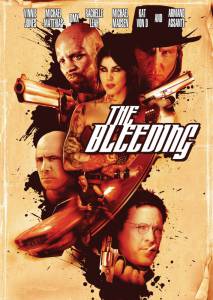 Фильм онлайн Истекающий кровью / (2009) бесплатно в HD