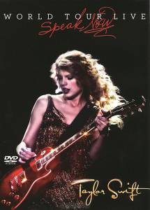 Taylor Swift: Speak Now World Tour Live (видео) (2011)