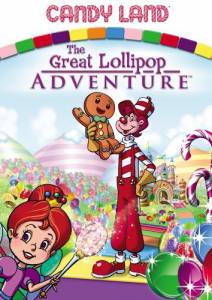 Candy Land: The Great Lollipop Adventure (видео) (2005)
