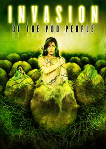     () / Invasion of the Pod People   HD