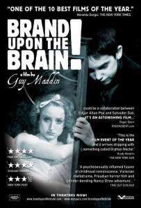      Brand Upon the Brain! A Remembrance in 12 Chapters / [2006]