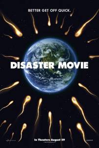     - Disaster Movie / (2008)