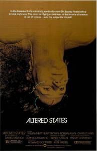       - Altered States 1980