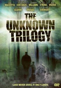   ,    () - The Unknown Trilogy - (2008) 