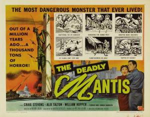   / The Deadly Mantis  