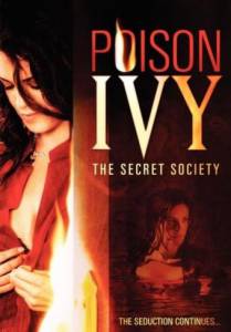    :   () - Poison Ivy: The Secret Society / 2008  