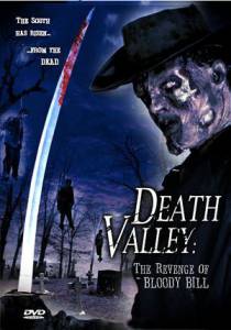   Death Valley: The Revenge of Bloody Bill / [2004]    