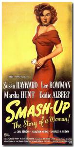     :   Smash-Up: The Story of a Woman - [1947]