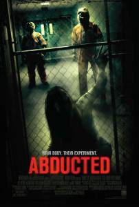   - Abducted / (2013)  