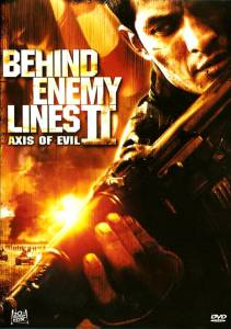      2:   () Behind Enemy Lines II: Axis of Evil / [2006]   