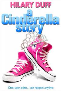       - A Cinderella Story