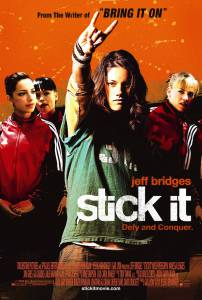    - Stick It (2006) 