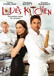 Смотреть кинофильм Любовь и кухня / Love's Kitchen 2011 бесплатно онлайн