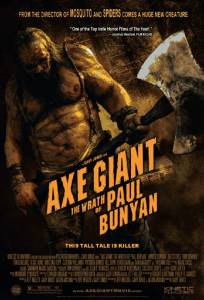   - Axe Giant: The Wrath of Paul Bunyan - [2013]   
