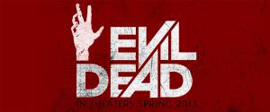   :   - Evil Dead   