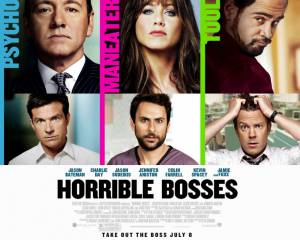     - Horrible Bosses / 2011 
