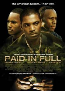    / Paid in Full - [2002] 
