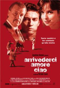     Arrivederci amore, ciao (2006)   HD