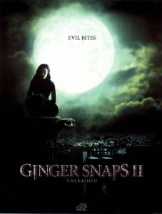    - Ginger Snaps 2: Unleashed 