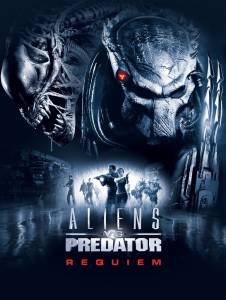      :  - AVPR: Aliens vs Predator - Requiem - (2007)