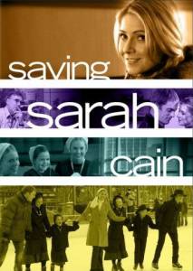     Saving Sarah Cain [2007]  