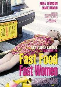          / Fast Food Fast Women