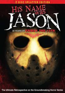      : 30   13- () - His Name Was Jason: 30 Years of Friday the 13th 