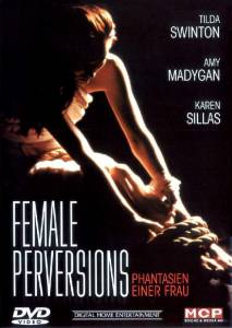    / Female Perversions   