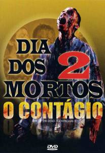    2:  () - Day of the Dead 2: Contagium [2005]   