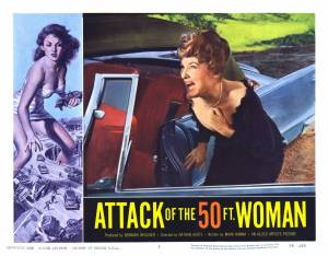   50-  - Attack of the 50 Foot Woman   