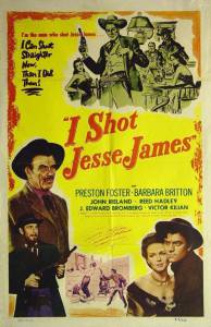       / I Shot Jesse James [1949] 