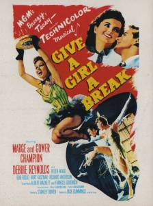     - Give a Girl a Break - (1953)   
