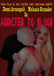 Addicted to Blood () (2011)