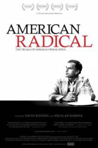     - American Radical: The Trials of Norman Finkelstein - 2009   