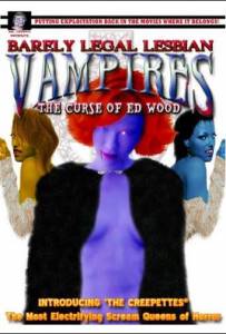 Barely Legal Lesbian Vampires: The Curse of Ed Wood! () (2003)