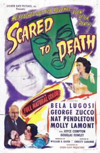     - Scared to Death / 1947 
