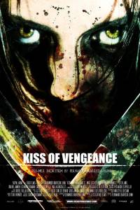    - Kiss of Vengeance 