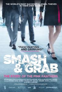  :    Smash & Grab: The Story of the Pink Panthers / (2013)   