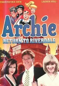      () Archie: To Riverdale and Back Again / [1990] 