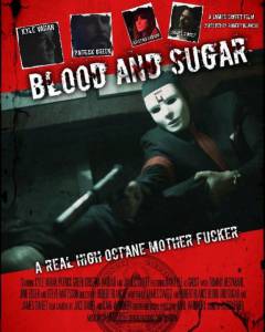 Blood and Sugar (2016)