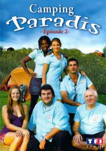 Camping Paradis: Lorsque l'enfant parat () (2008)