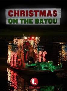 Christmas on the Bayou () (2013)