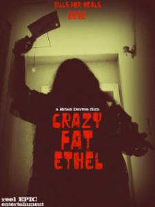 Crazy Fat Ethel (2016)