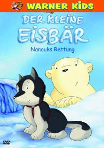Der kleine Eisbar - Nanouks Rettung () (2003)