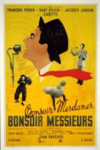    ,    / Bonsoir mesdames, bonsoir messieurs / (1944) 