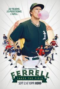   Ferrell Takes the Field () Ferrell Takes the Field ()