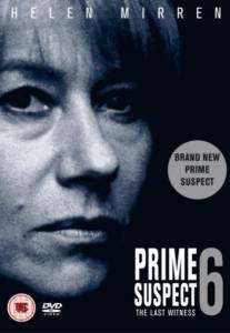   6:   () - Prime Suspect 6: The Last Witness - (2003)   